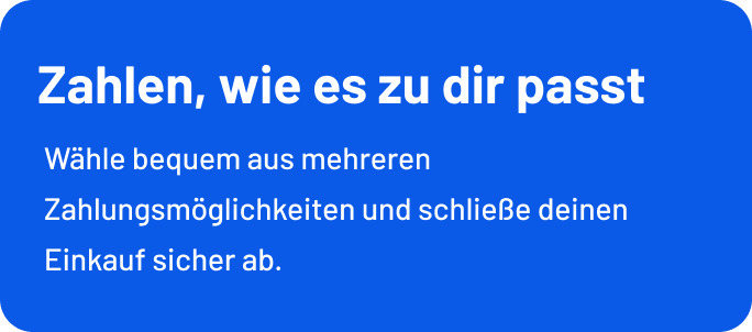 Flexibel & sicher bezahlen